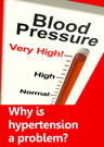 Why is hypertension a problem?